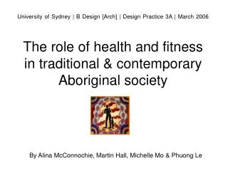 The role of health and fitness in traditional &amp; contemporary Aboriginal society
