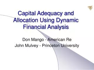 Capital Adequacy and Allocation Using Dynamic Financial Analysis