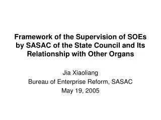 Framework of the Supervision of SOEs by SASAC of the State Council and Its Relationship with Other Organs