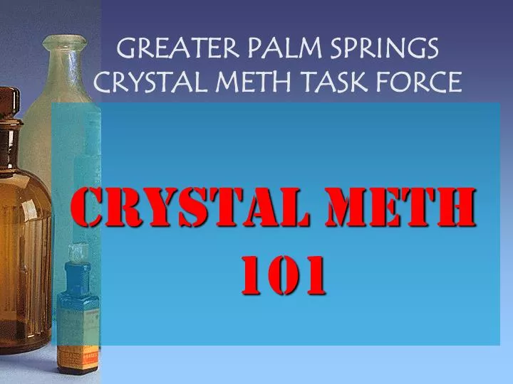greater palm springs crystal meth task force
