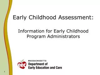 Early Childhood Assessment: Information for Early Childhood Program Administrators