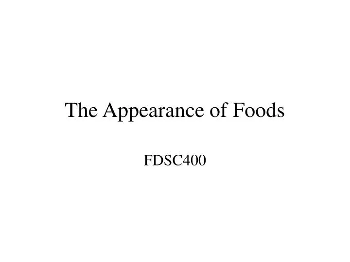 the appearance of foods