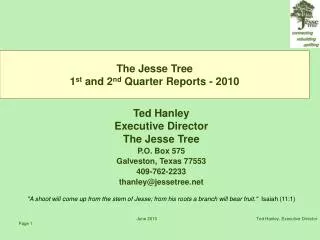 The Jesse Tree 1 st and 2 nd Quarter Reports - 2010