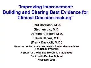 &quot;Improving Improvement: Building and Sharing Best Evidence for Clinical Decision-making&quot;