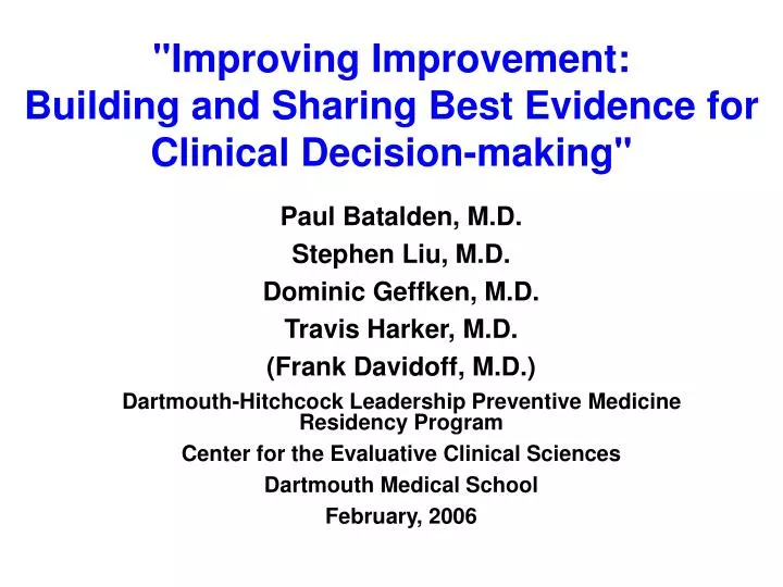improving improvement building and sharing best evidence for clinical decision making