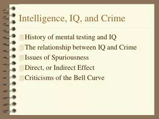 Intelligence, IQ, and Crime