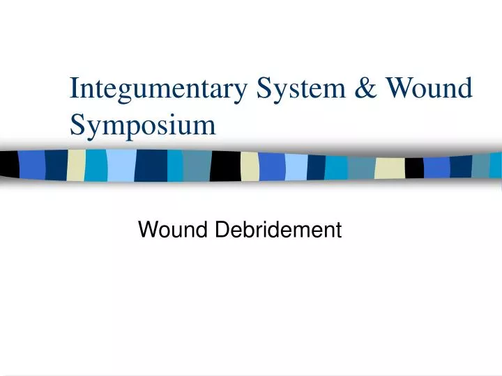 integumentary system wound symposium
