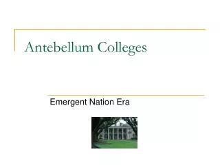 Antebellum Colleges
