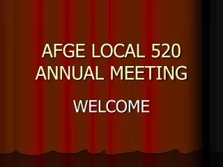 AFGE LOCAL 520 ANNUAL MEETING