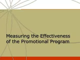 Measuring the Effectiveness of the Promotional Program