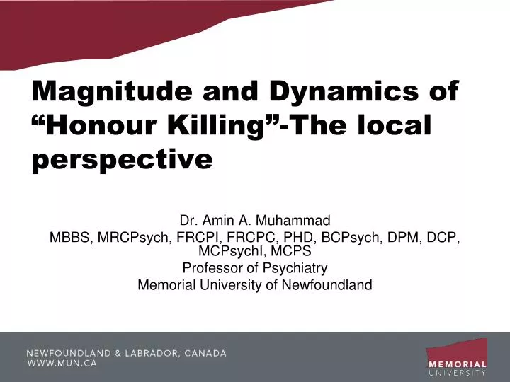 magnitude and dynamics of honour killing the local perspective