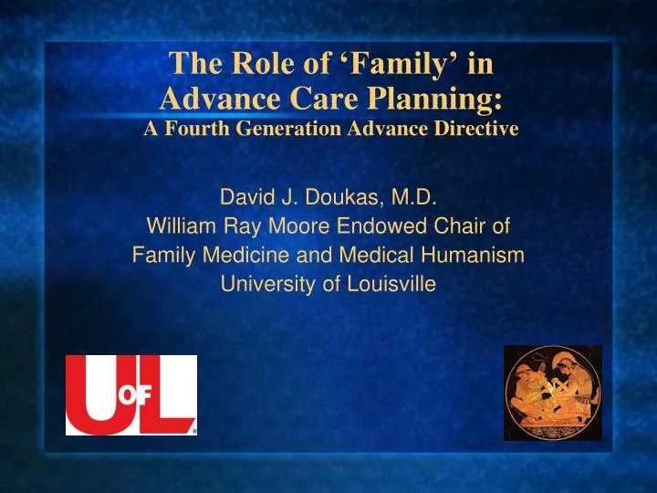 the role of family in advance care planning a fourth generation advance directive