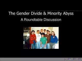 The Gender Divide &amp; Minority Abyss