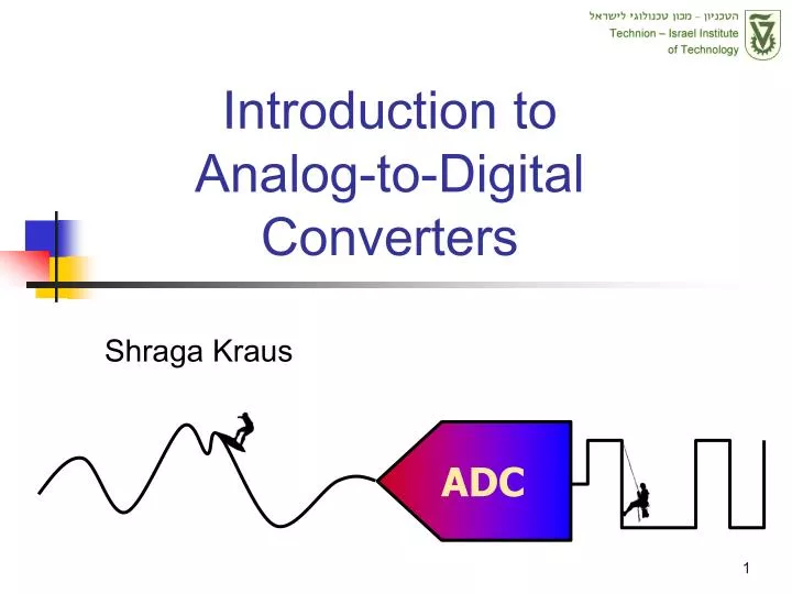 introduction to analog to digital converters