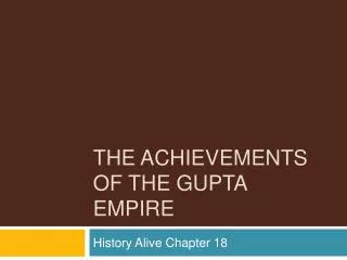 The Achievements of the Gupta Empire