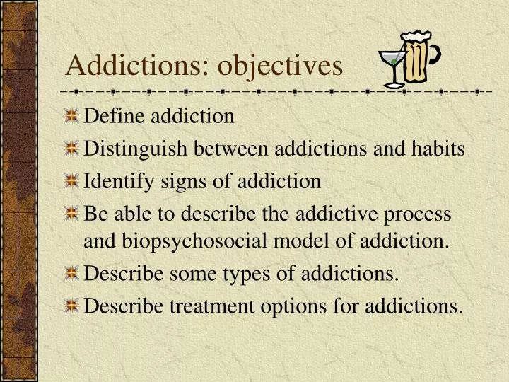 addictions objectives