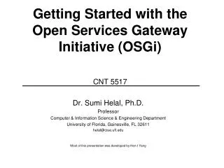 Getting Started with the Open Services Gateway Initiative (OSGi) CNT 5517