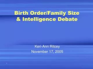 Birth Order/Family Size &amp; Intelligence Debate