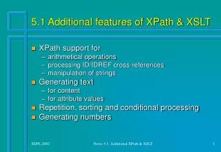 5.1 Additional features of XPath &amp; XSLT