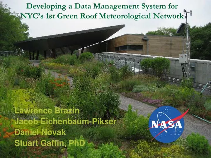 developing a data management system for nyc s 1st green roof meteorological network