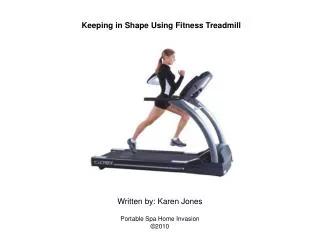 Keeping in Shape Using Fitness Treadmill