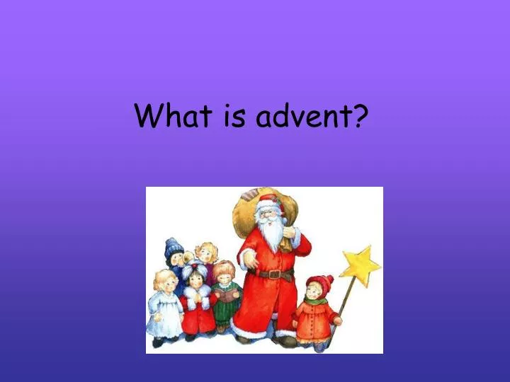 what is advent