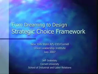 From Dreaming to Design Strategic Choice Framework