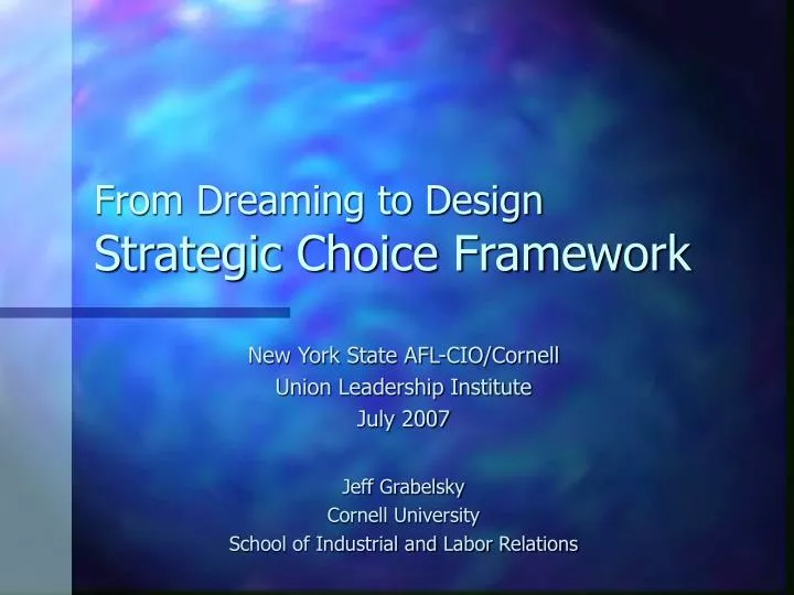 from dreaming to design strategic choice framework