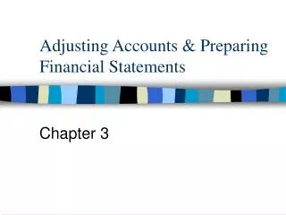 Adjusting Accounts &amp; Preparing Financial Statements