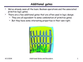 Additional gates