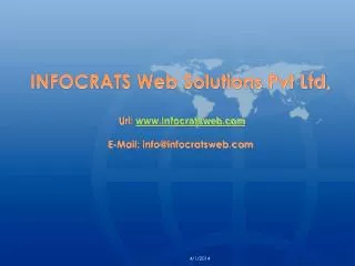 INFOCRATS Web Solutions Pvt Ltd, Url: www.infocratsweb.com E-Mail: info@infocratsweb.com