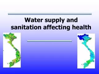 Water supply and sanitation affecting health