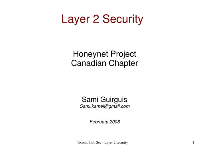 honeynet project canadian chapter sami guirguis sami kamel@gmail com february 2008