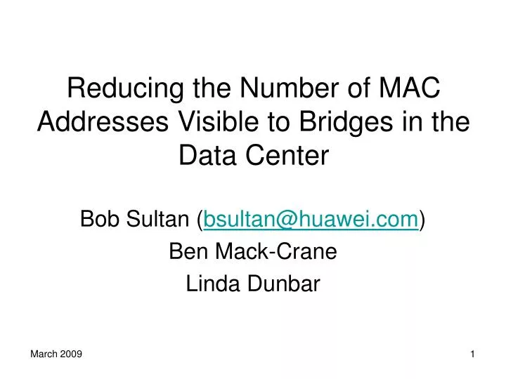 reducing the number of mac addresses visible to bridges in the data center