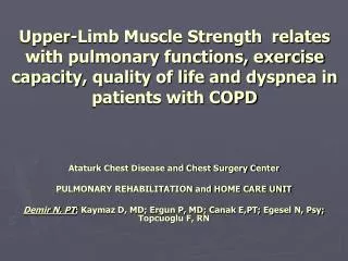 Upper-Limb Muscle Strength relates with pulmonary functions, exercise capacity, quality of life and dyspnea in patients
