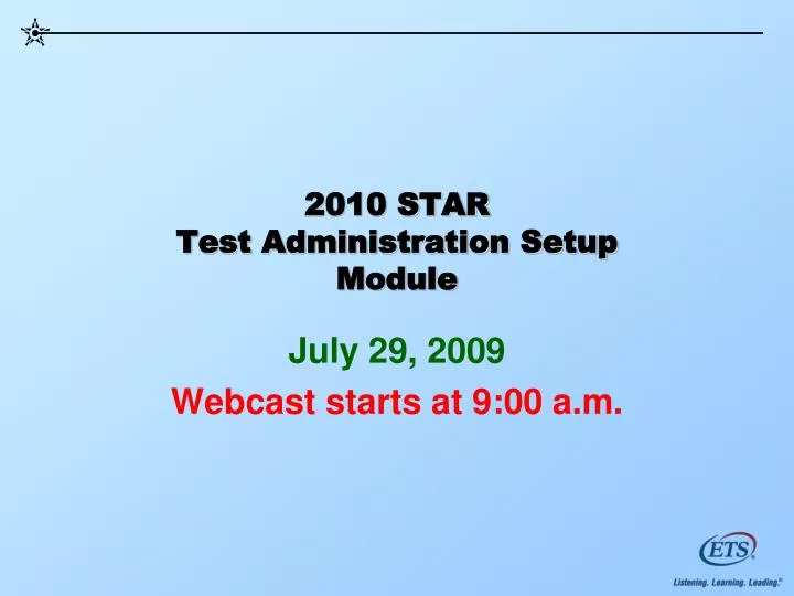 2010 star test administration setup module