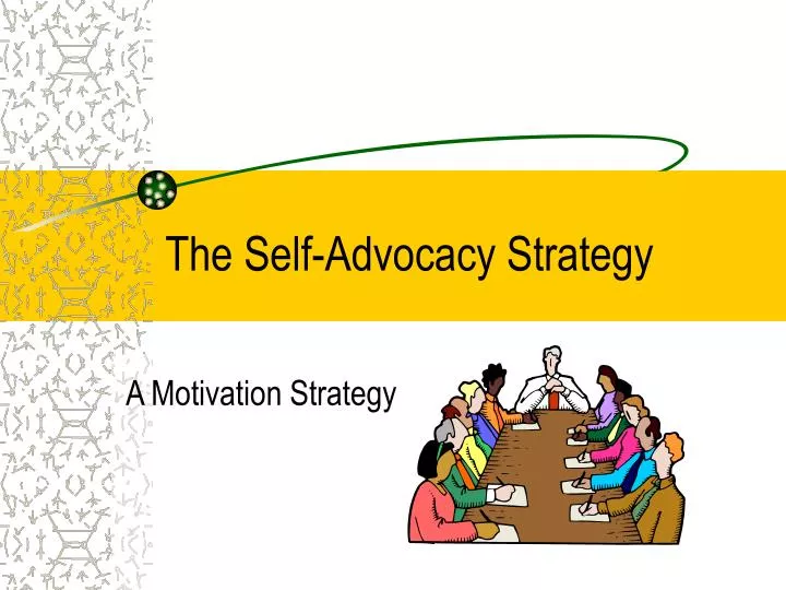the self advocacy strategy