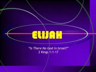“Is There No God in Israel?” 2 Kings 1:1-17