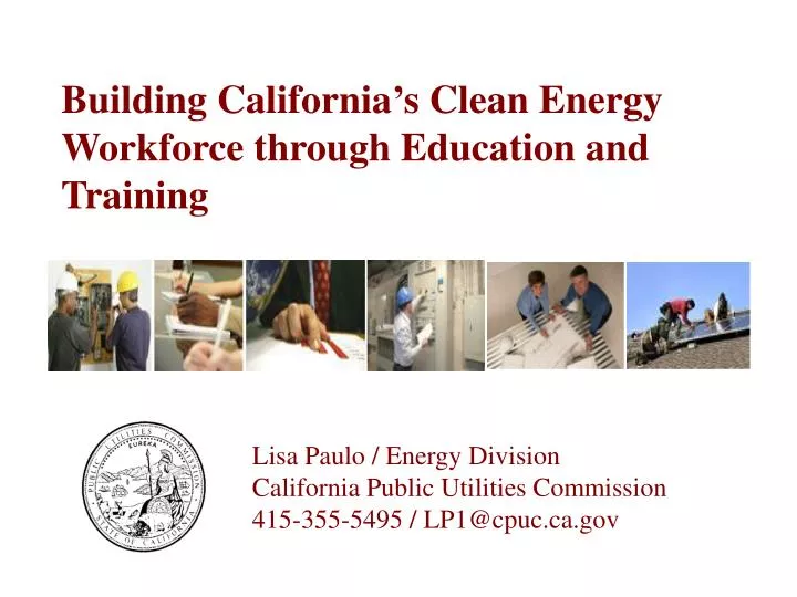 building california s clean energy workforce through education and training