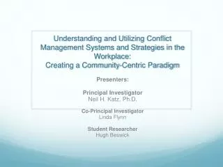 Understanding and Utilizing Conflict Management Systems and Strategies in the Workplace: Creating a Community-Centric P