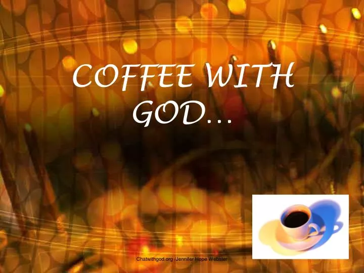 coffee with god
