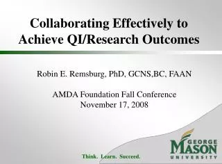 Collaborating Effectively to Achieve QI/Research Outcomes