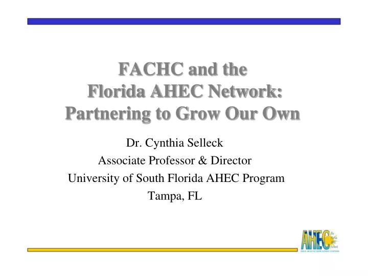 fachc and the florida ahec network partnering to grow our own