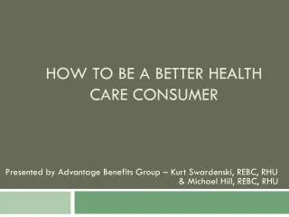 How to be a better health care consumer