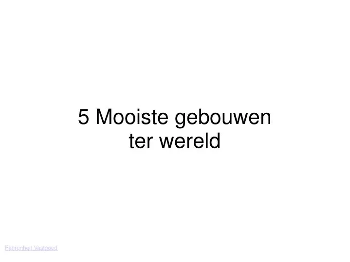 5 mooiste gebouwen ter wereld