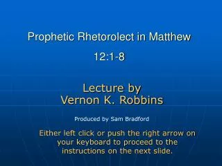 Prophetic Rhetorolect in Matthew 12:1-8