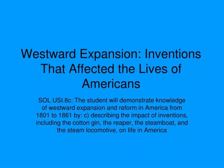 westward expansion inventions that affected the lives of americans