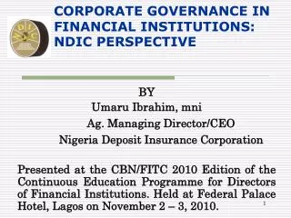 CORPORATE GOVERNANCE IN FINANCIAL INSTITUTIONS: NDIC PERSPECTIVE