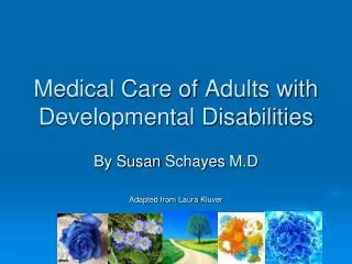 Medical Care of Adults with Developmental Disabilities