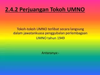 2.4.2 Perjuangan Tokoh UMNO